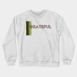 grateful Crewneck Sweatshirt